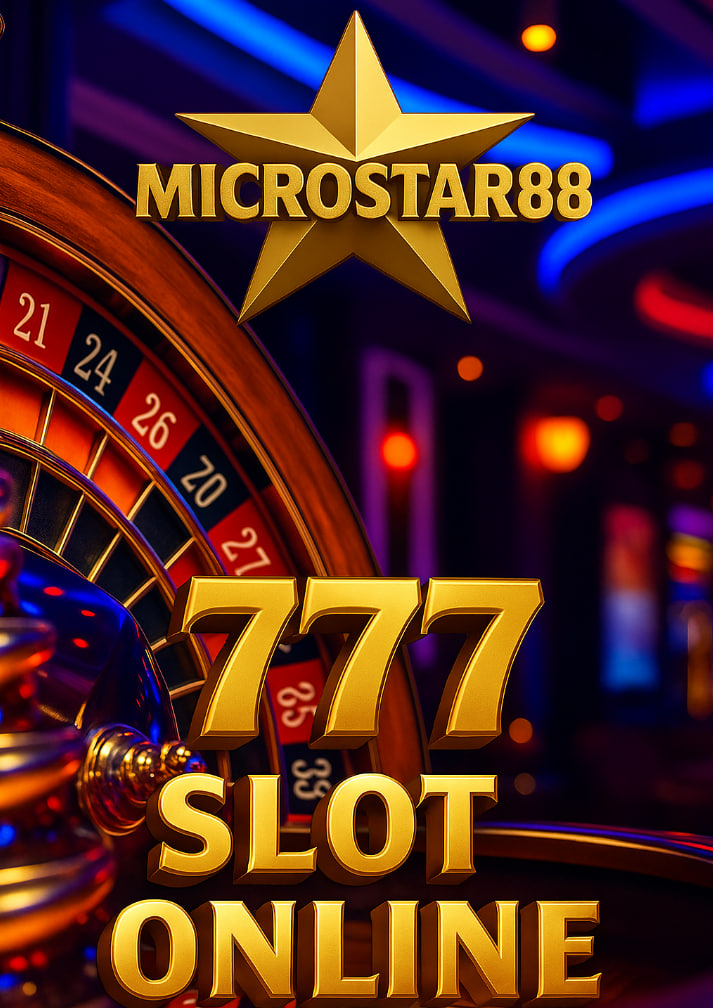 777 Slot Online MICROSTAR88 – Kombinasi Slot Gacor 2025!