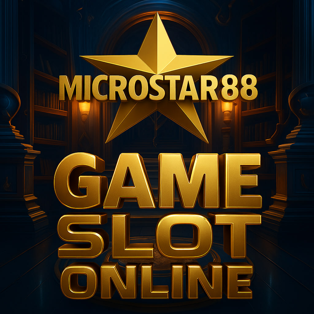 Game Slot Online MICROSTAR88 – Sensasi Bermain Slot Gacor