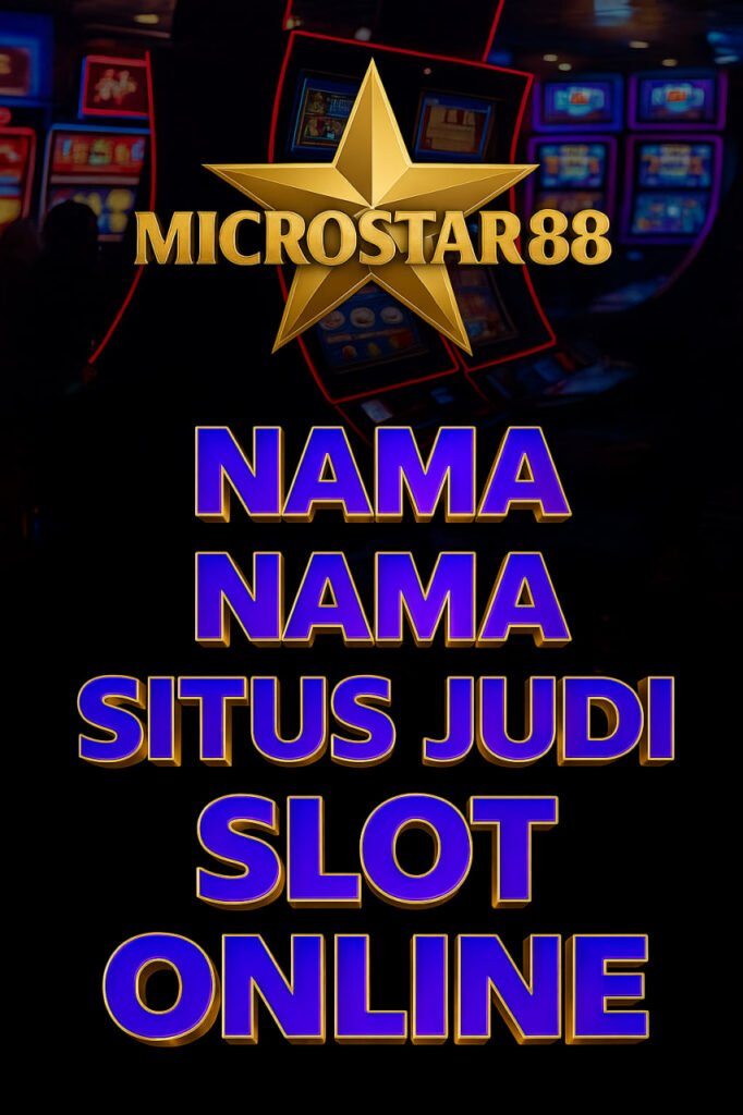 nama nama situs judi slot online