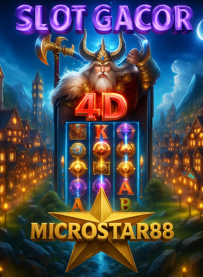 Slot Gacor 4D Microstar88: Kombinasi Permainan Super