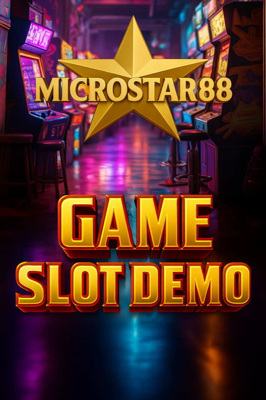 Game Slot Demo MICROSTAR88: Semua Slot Gacor Tanpa Deposit!