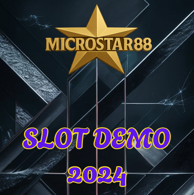 Slot Demo 2024 MICROSTAR88: Coba Gratis Game Terbaru Disini!