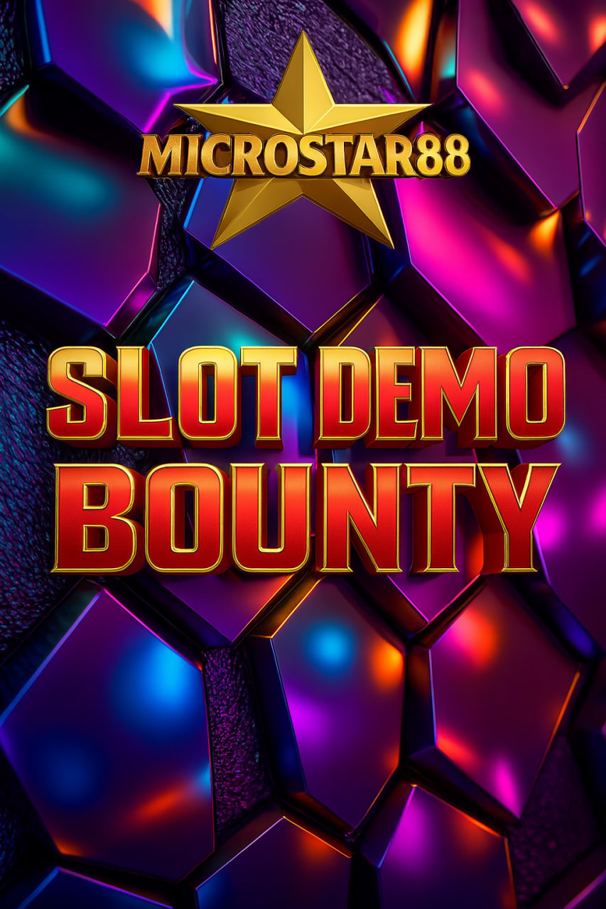 Slot Demo Bounty MICROSTAR88: Coba Game Gacor Tanpa Deposit!