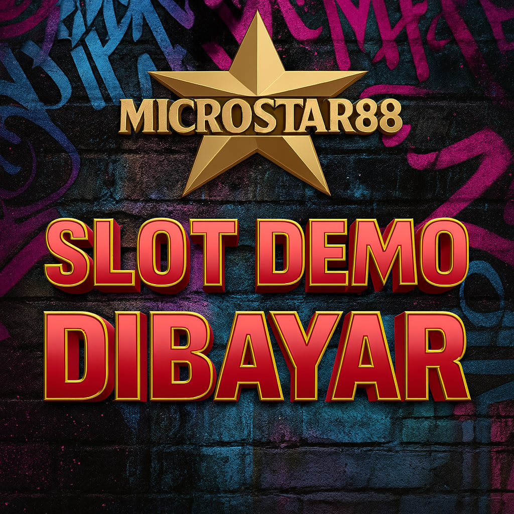 Slot Demo Dibayar MICROSTAR88: Main Gratis Bisa Cuan!