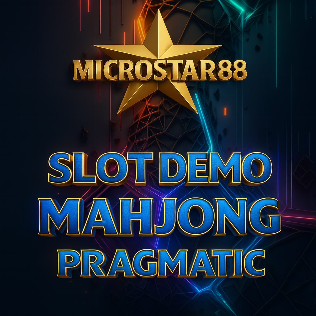 Slot Demo Mahjong Pragmatic MICROSTAR88: Main Gratis Disini!