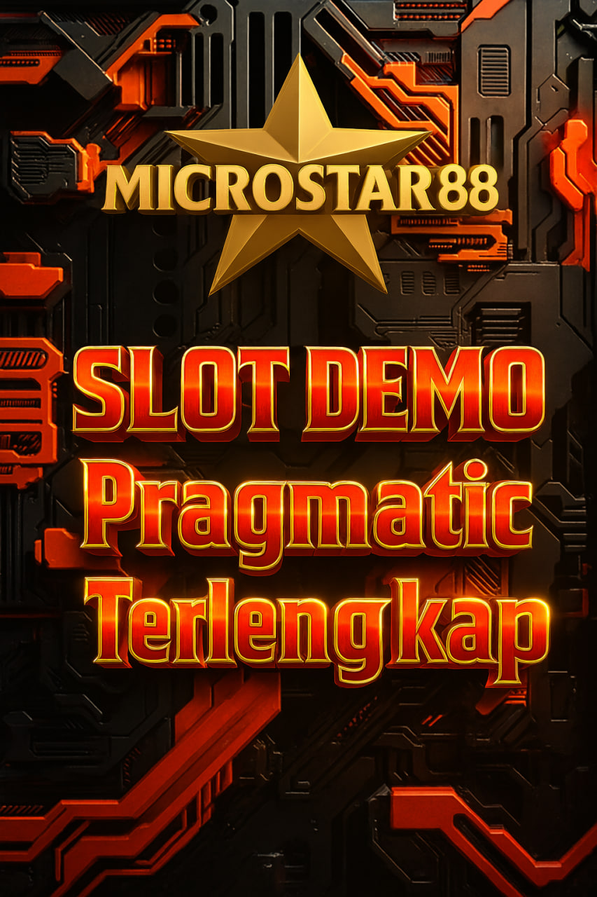 Slot Demo Pragmatic Terlengkap Microstar88 Semua Game Gacor!