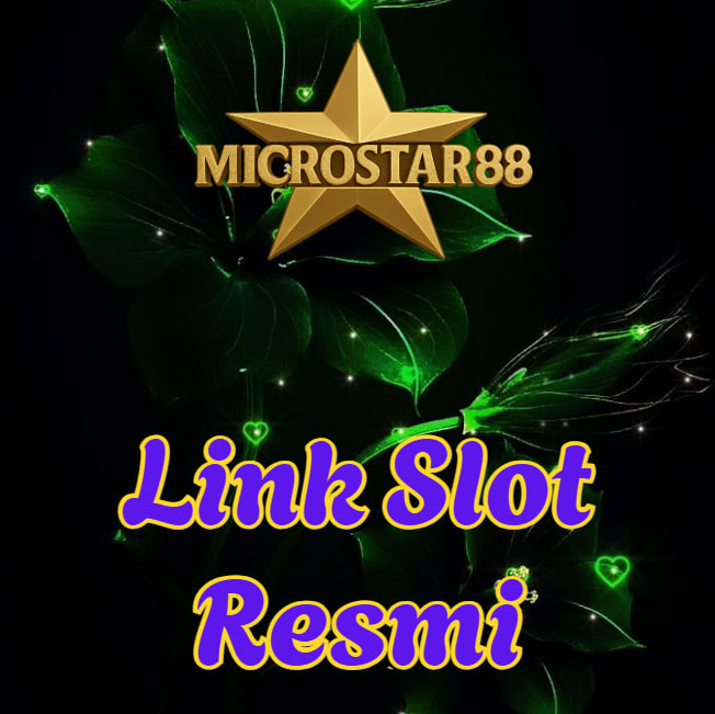 Link Slot Resmi MICROSTAR88, Situs Gacor Resmi & Terpercaya